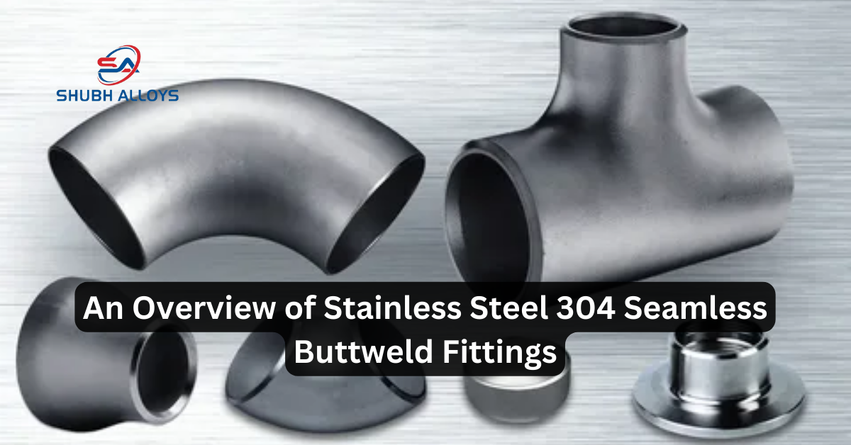 Stainless Steel 304 Seamless Buttweld Fittings
